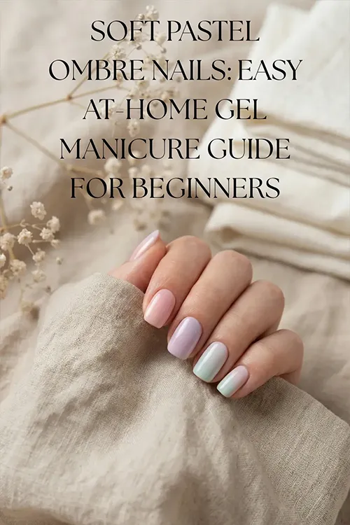 Close-up of glossy soft pastel ombre nails in pink, lavender, mint, and blue shades with blog title overlay about creating an at-home gel manicure